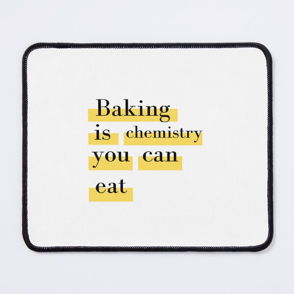 Artikelvorschau, Backen ist Chemie, die man essen kann entworfen und verkauft von erion-store.