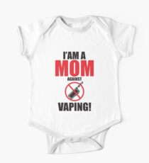 I am a MOM against VAPING! One Piece - Short Sleeve