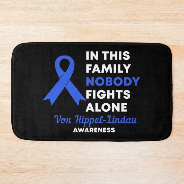 Item preview, In This Family Nobody Fights Alone Von Hippel-Lindau Awareness designed and sold by Color-Sparkle.