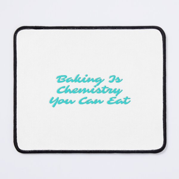 Item preview, Baking Is Chemistry You Can Eat designed and sold by erion-store.