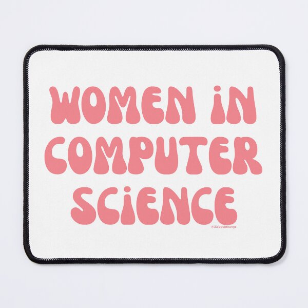 Item preview, Women in computer science, females in tech, v6, science, technology, engineering, and math |  @lilsboobthangs designed and sold by lilsboobthangs.
