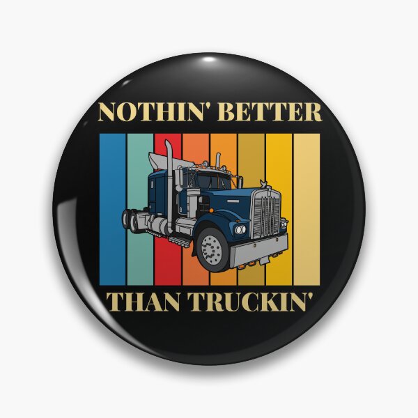 Item preview, Nothin' Better Than Truckin' designed and sold by Forever-gifts.