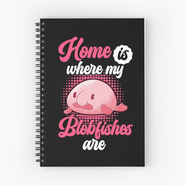 Item preview, Home is where my blobfish is blobfish designed and sold by madgrfx.