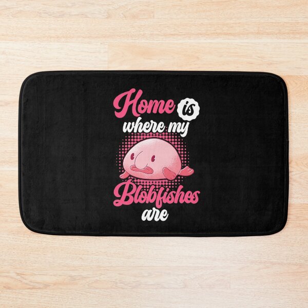 Item preview, Home is where my blobfish is blobfish designed and sold by madgrfx.
