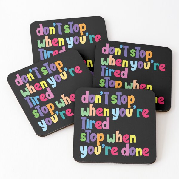 Item preview, Don't stop when you're tired stop when you're done designed and sold by Best-Designers.