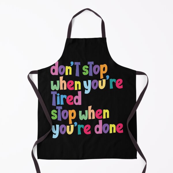 Item preview, Don't stop when you're tired stop when you're done designed and sold by Best-Designers.