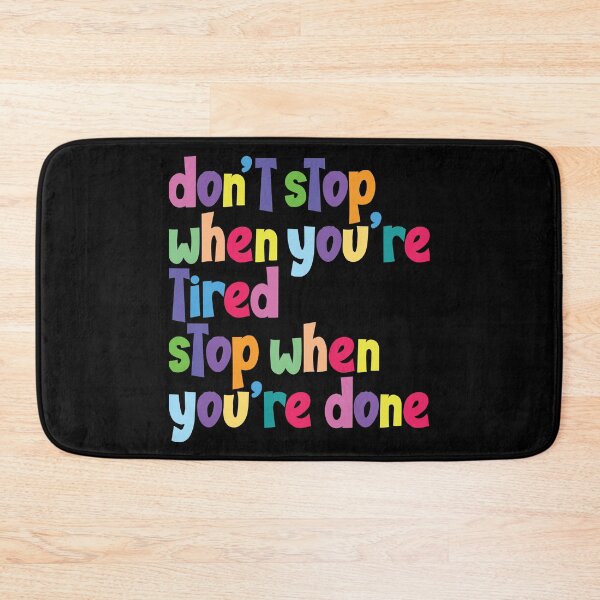 Item preview, Don't stop when you're tired stop when you're done designed and sold by Best-Designers.
