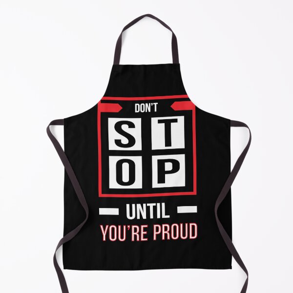 Item preview, Don't stop until you are proud designed and sold by Best-Designers.