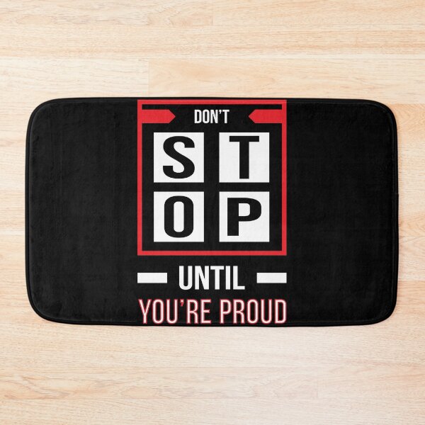Item preview, Don't stop until you are proud designed and sold by Best-Designers.