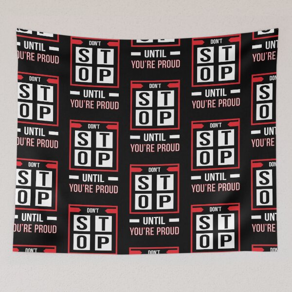 Item preview, Don't stop until you are proud designed and sold by Best-Designers.