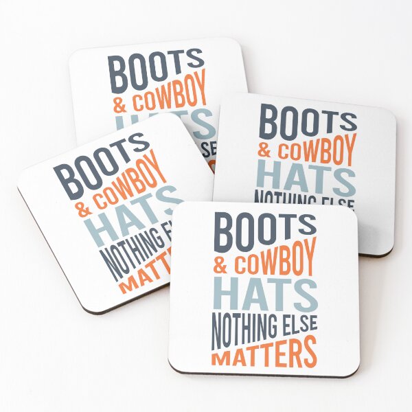 Item preview, Boots & Cowboy Hats Nothing Else Matters designed and sold by whyitsme.