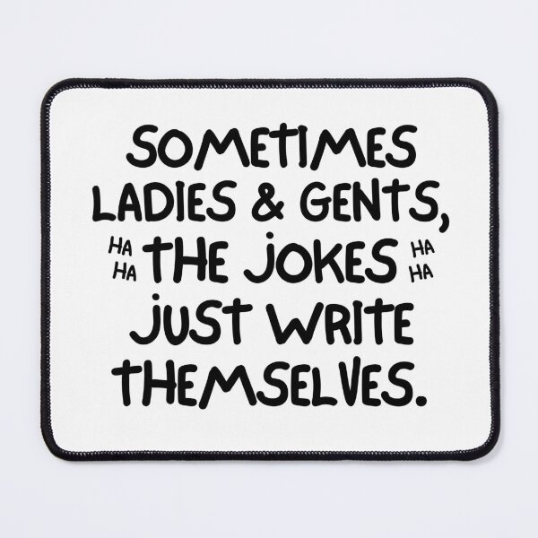 Item preview, Sometimes, the jokes just write themselves. designed and sold by mksjr.