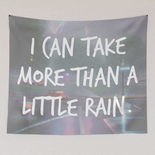 Item preview, i can take more than a little rain. designed and sold by Bethan Rose Studio.