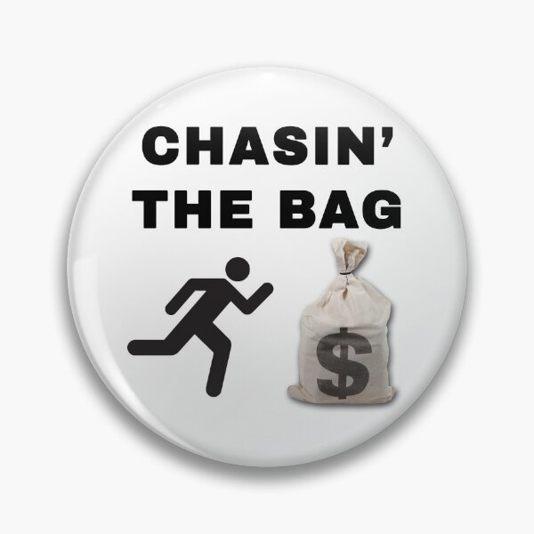 Item preview, Chasin' the Bag designed and sold by ssbmjacks.