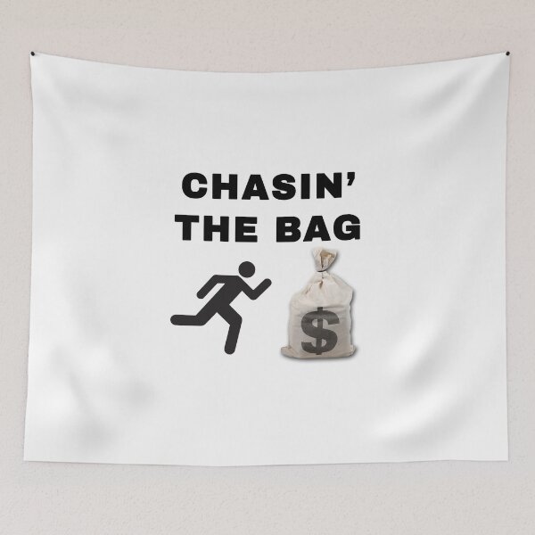 Item preview, Chasin' the Bag designed and sold by ssbmjacks.