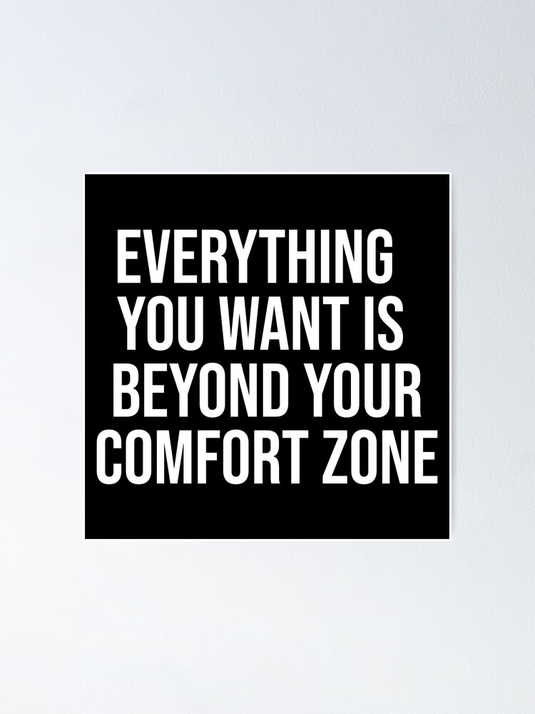 Comfort Zone - what lies beyond