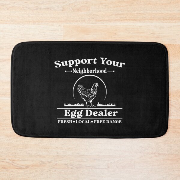 Item preview, support your local egg dealers designed and sold by EliteSayings.
