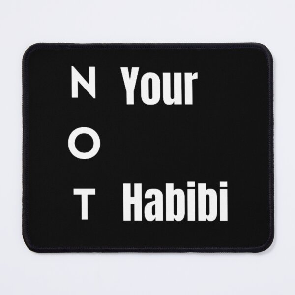 Item preview, Not your habibi designed and sold by TeePassion.