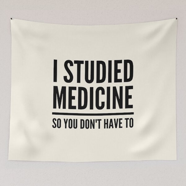 Item preview, I Studied Medicine So You Don't Have To  designed and sold by FunnyFactDesign.