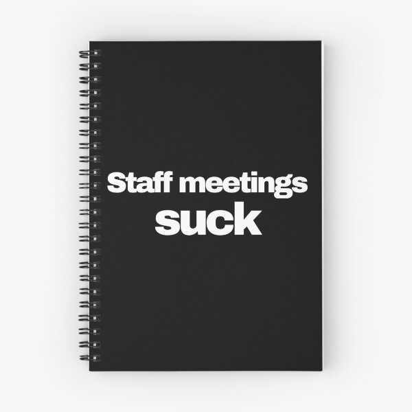 Item preview, Staff Meetings Such Funny Novelty designed and sold by HatzicTshirts.