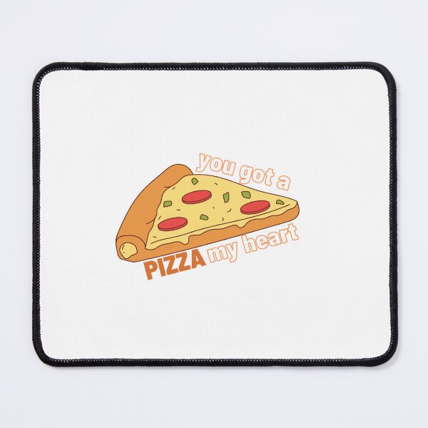 Item preview, you got a pizza my heart designed and sold by Sarah Vinton.