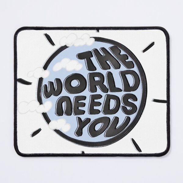 Item preview, The World Needs You designed and sold by clerr-bee.