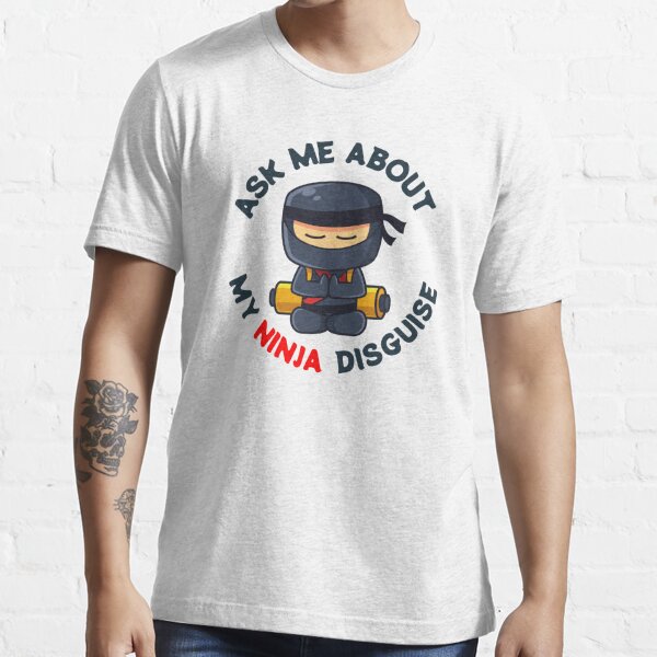 Ask Me About My Ninja Disguise Ninja Kids Shirt