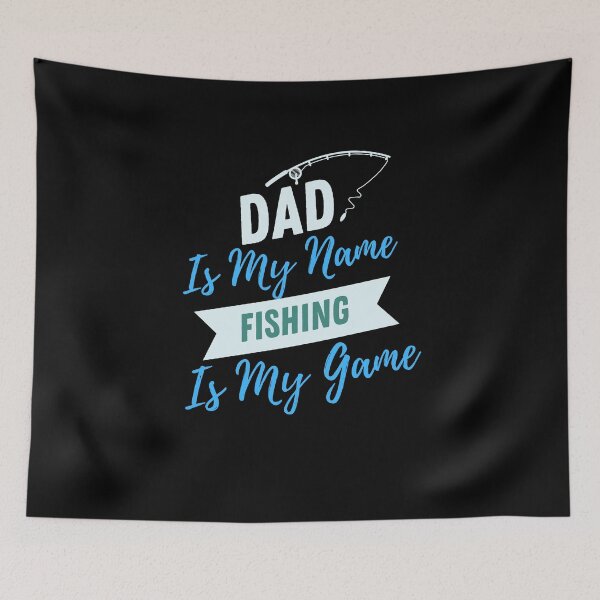 Item preview, Dad Is My Name Fishing Is My Game designed and sold by picopy.