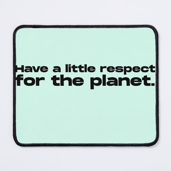 Item preview, Have a little respect for the planet. Lupin designed and sold by AsKartongs.