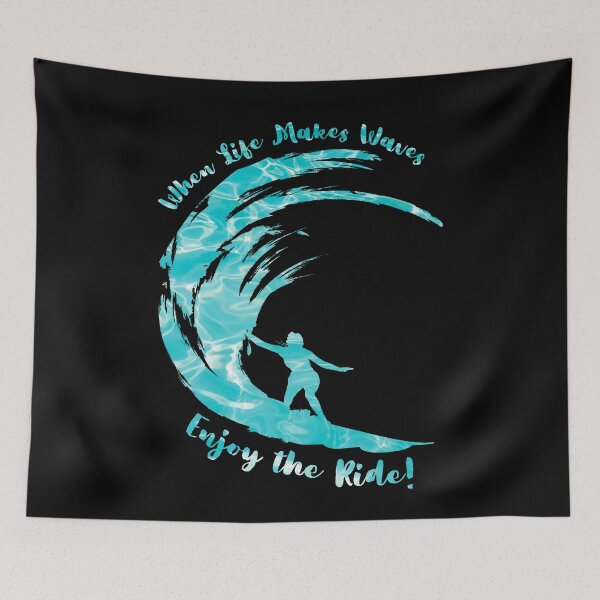 Item preview, When Life Makes Waves Enjoy the Ride designed and sold by Caregiverology.