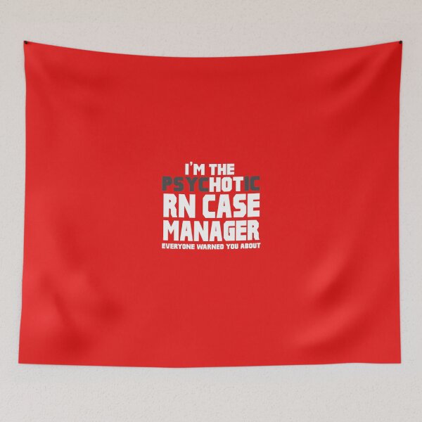 Item preview, I'm The Psychotic (Hot) RN Case Manager designed and sold by AlwaysAwesome.