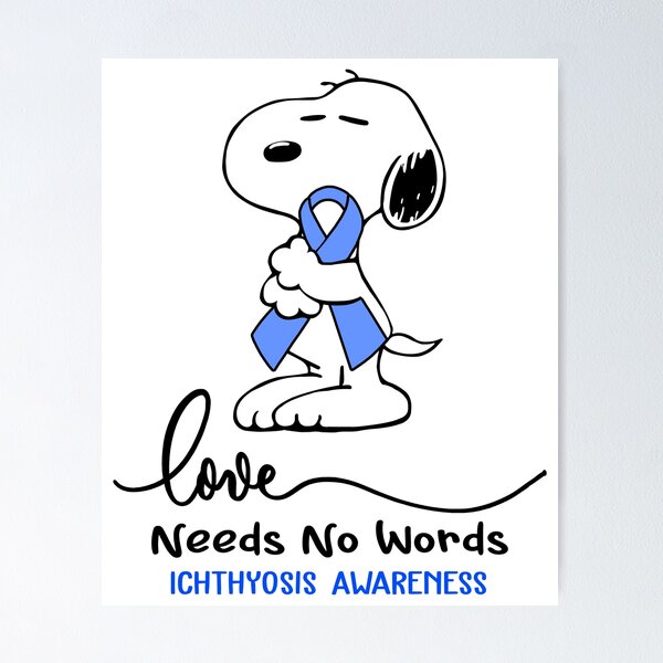 Item preview, Ichthyosis Awareness - LOVE NEEDS NO WORDS designed and sold by Elise-Chapman.