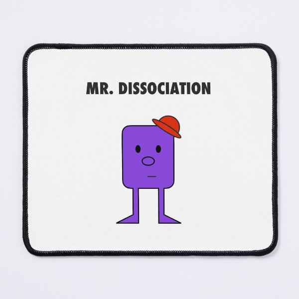 Item preview, Mr. Dissociation designed and sold by eerankin.