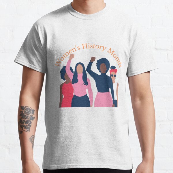 Women's History Month: Character, Courage, Commitment T-Shirt -  Personalization Available