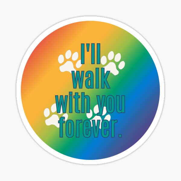 Item preview, Ill Walk With You Forever - Over the Rainbow Bridge Bereavement Pet Loss designed and sold by MoePark.