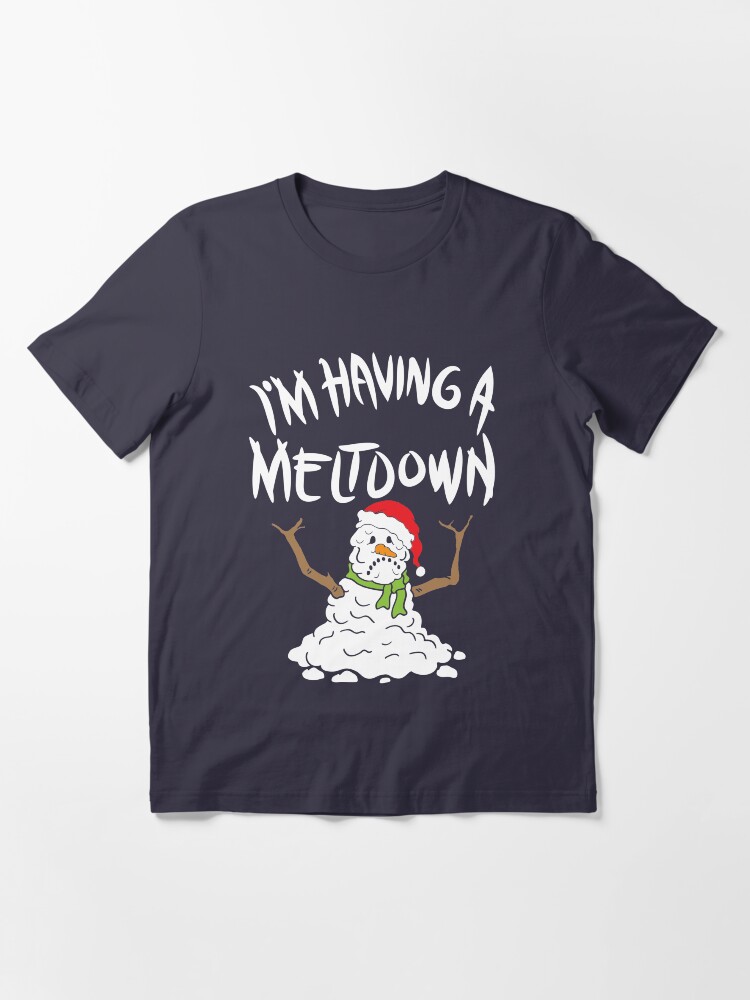 Alternate view of Funny Winter I'm Having A Meltdown - Funny Snowman Pun Gift Essential T-Shirt