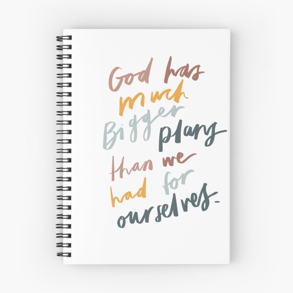 Item preview, God has much bigger plans than we had for ourselves designed and sold by seaniemendoza.