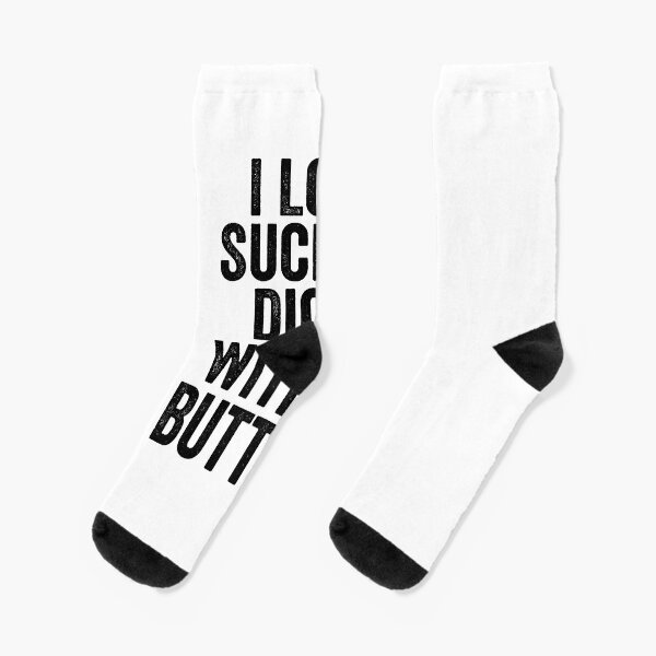 Sucking Dicks Butthole Socks for Sale