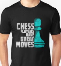 Chess Player Shirt - Funny Chess Gift Unisex T-Shirt