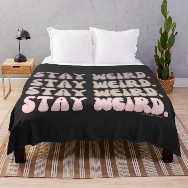 Item preview, Stay Weird, v3a, back | @lilsboobthangs designed and sold by lilsboobthangs.