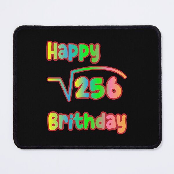 Item preview, Square Root Of 256 Happy Birthday  designed and sold by K0tK0tu.