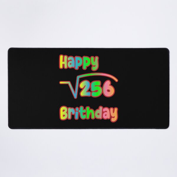 Item preview, Square Root Of 256 Happy Birthday designed and sold by K0tK0tu.