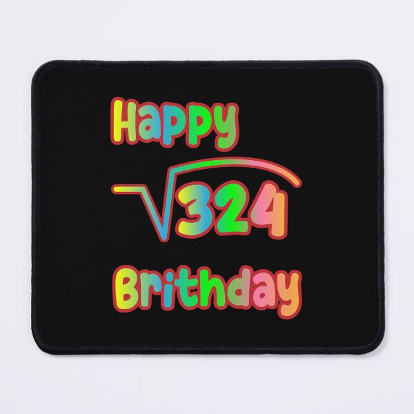 Item preview, Square Root Of 324 Happy Birthday  designed and sold by K0tK0tu.