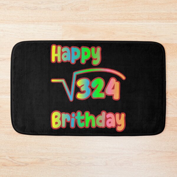 Item preview, Square Root Of 324 Happy Birthday  designed and sold by K0tK0tu.