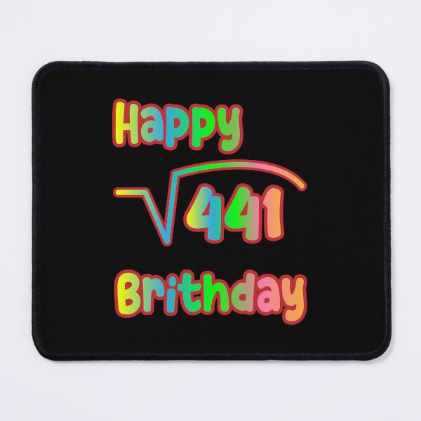 Item preview, Square Root Of 441 Happy Birthday  designed and sold by K0tK0tu.