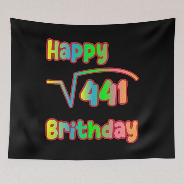 Item preview, Square Root Of 441 Happy Birthday  designed and sold by K0tK0tu.