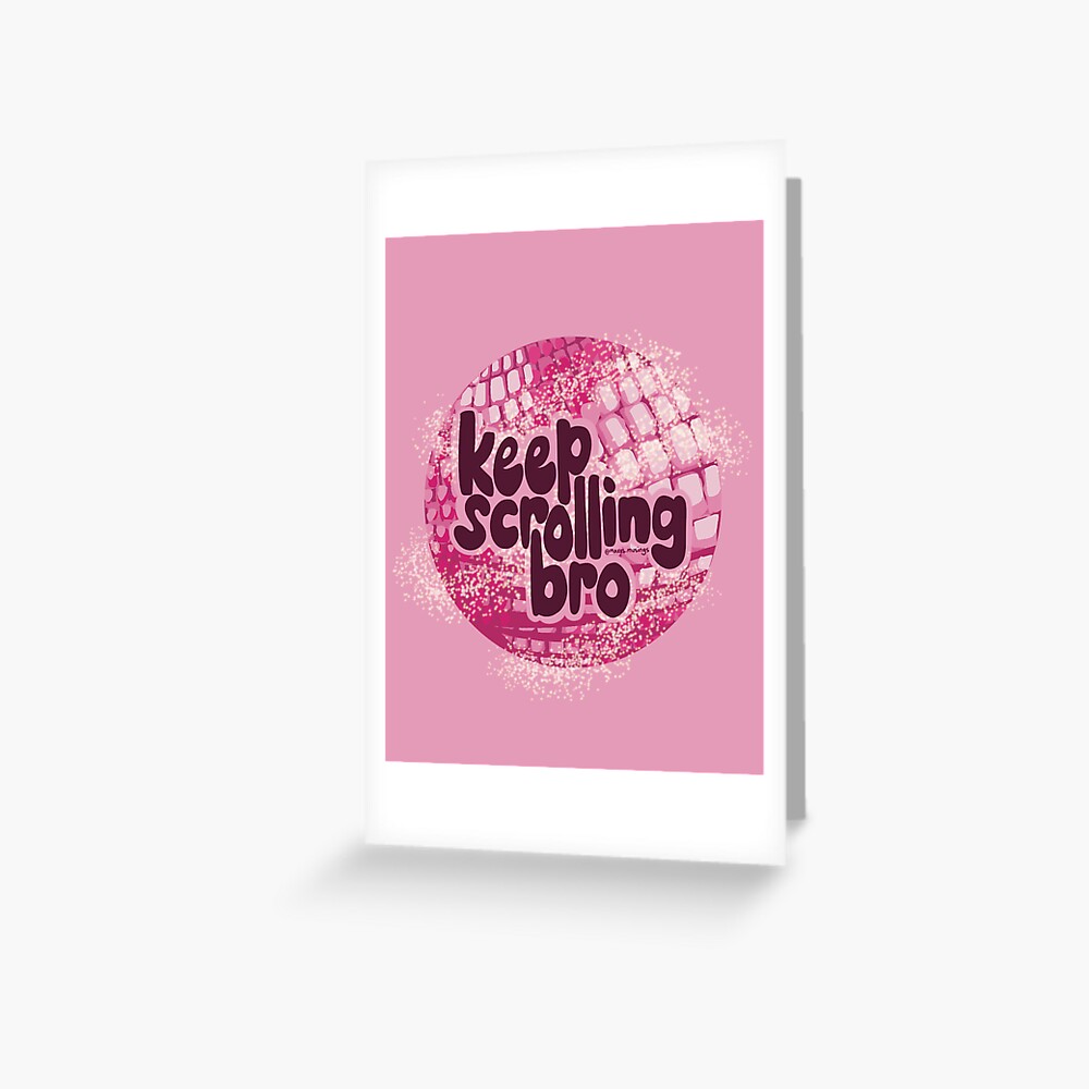 Keep scrolling bro in pink disco balls Sticker for Sale by maxxs