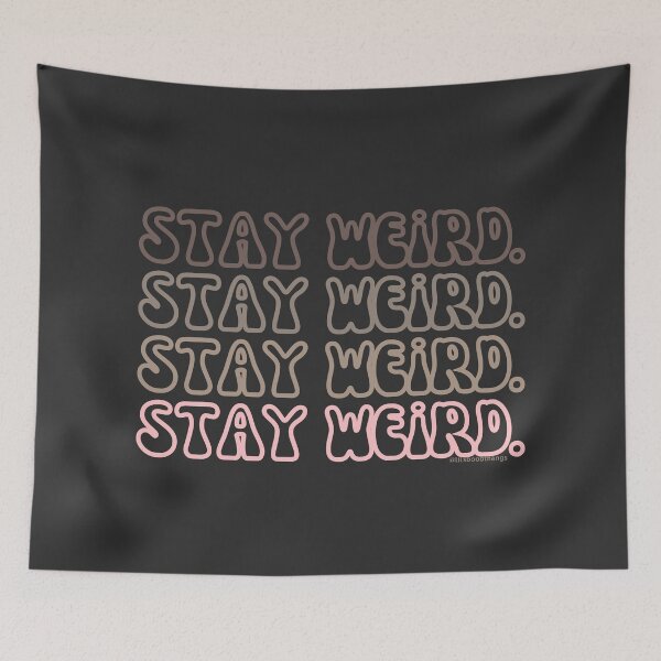 Item preview, Stay Weird, v6a, back | @lilsboobthangs designed and sold by lilsboobthangs.
