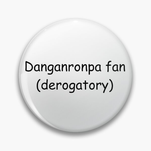 Artikelvorschau, Danganronpa-Fan (abwertend) entworfen und verkauft von BreadIsGay.