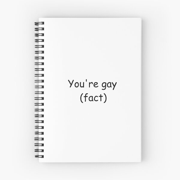Item preview, You're gay (fact) designed and sold by BreadIsGay.